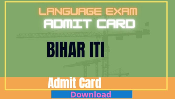 bihar iti language exam admit card