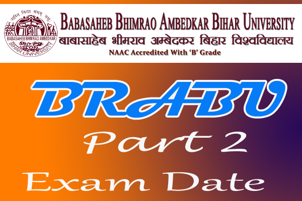 BRABU Part 2 Exam Date 